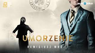 Remigiusz Mróz quotUmorzeniequot  audiobook [upl. by Ayenat331]