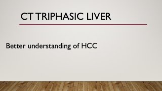 Triphasic CT liver  2 Better understanding of HCC blood supply and its enhancement pattern [upl. by Nnylirej]