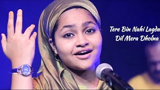 Tere Bin Nahi Lagda Dil Mera Dholna By Yumna Ajin  Nusrat Fateh Ali Khan [upl. by Larual144]