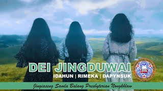 quotDEI JINGDUWAIquot  Official Music Video  Jingiaseng Samla Balang Presbyterian Nongkhlaw [upl. by Anyad]