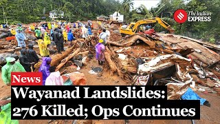 Wayanad Landslide Rescue 276 Killed Kerala CM And Rahul Gandhi Arrive On Scene [upl. by Cornelie394]