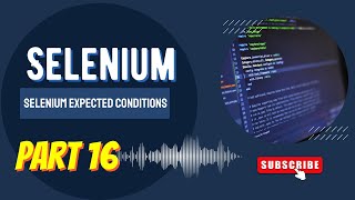 Use seleniums expected conditions in selenium automation testing [upl. by Eerhs]