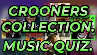 CROONERS COLLECTION Music Quiz Challenge your Music Knowledge Name the song from 10 second intro [upl. by Leilah]