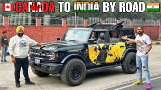 FORD IS BACK IN INDIA  BRONCO ले आये 38000km  CANADA TO INDIA BY ROAD 😮 [upl. by Crean975]