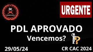 PDL APROVADO Vencemos  CR do CAC 2024 [upl. by Mauldon]