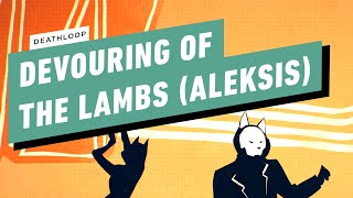 Deathloop Gameplay Walkthrough  Devouring of the Lambs How to Kill Aleksis [upl. by Rezzani]