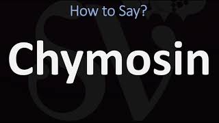 How to Pronounce Chymosin CORRECTLY [upl. by Honora]