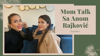 MOM TALK EP1 w Ana Rajković  trudnoća porođaj dojenje predrasude COVID 19 [upl. by Adara]