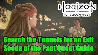 Horizon Forbidden West  Search the Tunnels for an Exit  Seeds of the Past Quest Guide [upl. by Aratnahs]