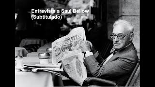 Entrevista A Saul Bellow Subtitulada [upl. by Anitsua187]