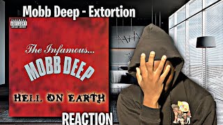 JUST DIFFERENT Mobb Deep  Extortion REACTION  First Time Hearing [upl. by Locke612]