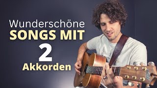 3 geniale Gitarren Lieder mit nur 2 Akkorden [upl. by Yltsew]