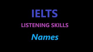 Part 2 of IELTS Listening Skills  SPELLING NAMES ielts ieltslistening ieltstest ieltsprep [upl. by Khano]