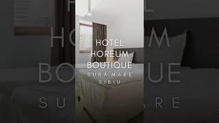 HOTEL HOREUM BOUTIQUE SURA MARE SIBIU PROMOTII HOTEL HOREUM BOUTIQUE SURA MARE SIBIU [upl. by Hsiekal923]