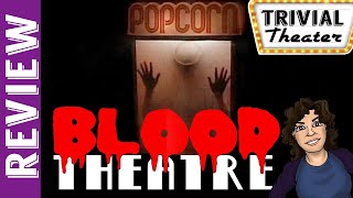 Blood Theatre The Spotlite Theatre Review  Trivial Theater [upl. by Zanlog558]