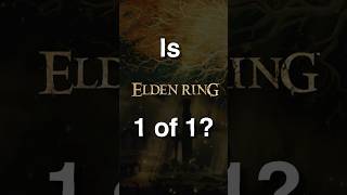 Is Elden Ring One of a Kind [upl. by Enelehs]