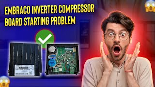 Embraco Inverter Refrigerator Universal Compressor VCC3 PCB Repair When its not working [upl. by Meredithe837]