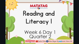 Reading and Literacy Week 6 Day 1 Quarter 2 MATATAG [upl. by Iveson]