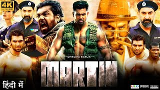 Martin Full Movie in Hindi Dubbed  Dhruva Sarja  Anveshi Jain  Aarash Shah  Review amp Facts HD [upl. by Nillok]