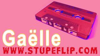 Stupeflip  Gaëlle THI version [upl. by Ignazio]