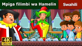 Mpiga filimbi wa Hamelin  Pied Piper Of Hamelin in Swahil  Swahili Fairy Tales [upl. by Nnanerak]