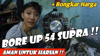 BORE UP HARIAN CSERIES SUPRA  BORE UP 54 SUPRA  MODIFIKASI SUPRA [upl. by Alleris996]