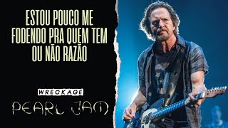 Pearl Jam  Wreckage Legendado em Português [upl. by Faden102]