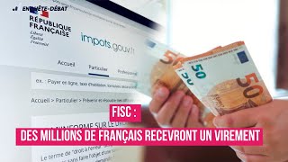 Fisc  Des Millions de Français Recevront un Virement [upl. by Garvin]