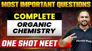 Complete ORGANIC CHEMISTRY  Most Expected Questions  NEET 2023 [upl. by Codel78]