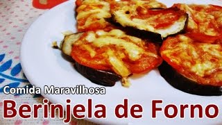 Berinjela de Forno Fácil  Receita Fácil 37 [upl. by Sissel643]