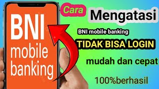 Cara Mengatasi BNI mobile banking Tidak Bisa Login [upl. by Ellezig]