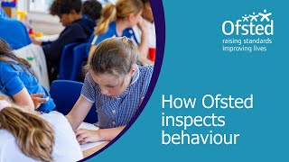 How Ofsted inspects behaviour  Ofsted webinar for schools [upl. by Weinhardt]