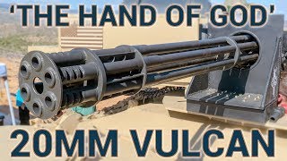 quotThe Hand of Godquot M61 20mm Vulcan Cannon [upl. by Telracs]