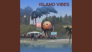 Island Vibes [upl. by Airalednac147]