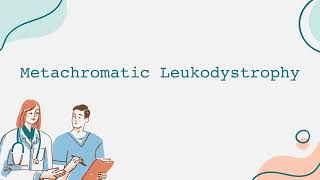 Metachromatic Leukodystrophy [upl. by Robbi924]