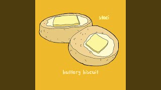 Buttery Biscuit [upl. by Halimaj]