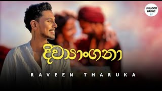 Divyangana දිව්‍යාංගනා  Raveen Tharuka New Song [upl. by Nylorac]