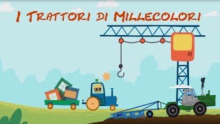 I Trattori di Mille colori  Cartoni per Bambini [upl. by Clabo]