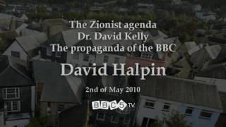 Zionism David Kelly and the BBC Part 15 [upl. by Silirama]