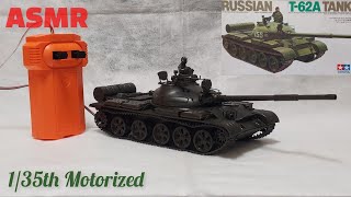 Tamiya Russian T62A Tank Motorized ASMR [upl. by Nylkcaj62]