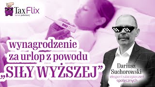 Wynagrodzenie za urlop z powodu „Siły Wyższej”  Dariusz Suchorowski [upl. by Aiekal]