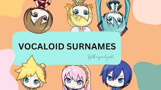 A guide to vocaloid surnames [upl. by Eissoj520]