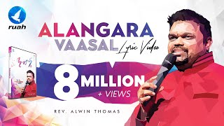 Alangara Vaasalale Official Lyrics Video by Pastor Alwin Thomas  Nandri 6 [upl. by Aiuqram]