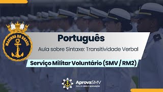 RM2  SMV  Marinha  Português  Sintaxe Transitividade Verbal  AprovaSMV [upl. by Enttirb]