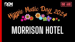 Morrison Hotel  Hippie Music Day 2024  RCM Records [upl. by Atiran936]