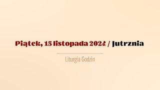 Jutrznia  15 listopada 2024 [upl. by Ymereg]