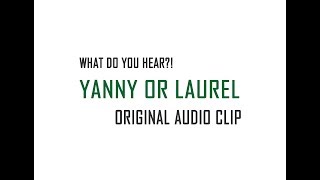 Yanny or Laurel  Original Audio Clip [upl. by Adnimra]