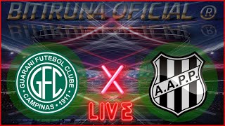 GUARANI SP X PONTE PRETA SP AO VIVO CAMPEONATO BRASILEIRO SÉRIE B 2023  26ª RODADA NARRAÇÃO [upl. by Eilliw]