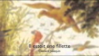 Clément Janequin  Il estoit une fillette [upl. by Notlem]