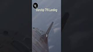 SpaceX Starship TF6 Landing [upl. by Hanas]